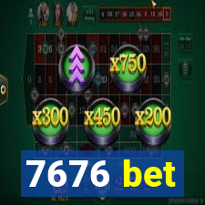 7676 bet